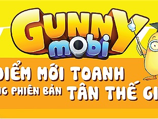 6 điểm mới toanh trong phiên bản Tân Thế Giới của Gunny Mobi